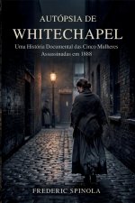AUTÓPSIA DE WHITECHAPEL