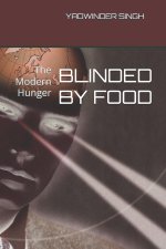BLINDED BY FOOD
