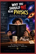 WHY YOU SHOULD NOT READ PHYSICS
