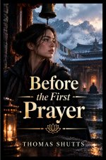 Before the First Prayer