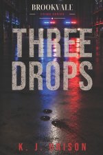 Three Drops