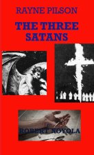Rayne Pilson The Three Satans