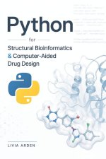 Python for Structural Bioinformatics & Computer-Aided Drug Design