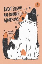 Event Streams and Durable Workflows