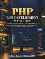 PHP Web Development Made Easy