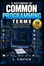 A Dictionary of Common Programming Terms