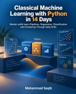 Classical Machine Learning with Python in 14 Days