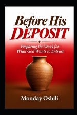 BEFORE HIS DEPOSIT
