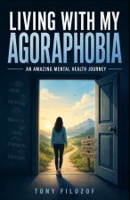 Living With My Agoraphobia