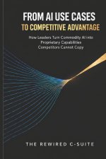 From AI Use Cases to Competitive Advantage