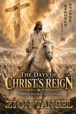 THE DAYS OF CHRIST'S REIGN