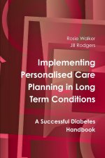 Implementing Personalised Care Planning in Long Term Conditions