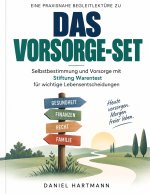 Eine praxisnahe Begleitlektüre zu Das Vorsorge-Set