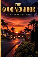 The Good Neighbor