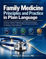 Family Medicine Principles and Practice in Plain Language