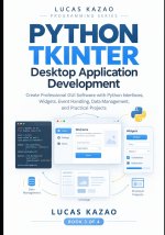 Python Tkinter Desktop Application Development
