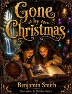 Gone by Christmas