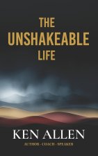 The Unshakeable Life