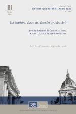 Les intérêts des tiers dans le procès civil