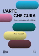 arte che cura. Nuove evidenze scientifiche