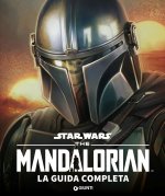Mandalorian. Star Wars. La guida completa