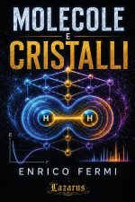 Molecole e Cristalli