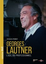 Georges Lautner, l'oeil du professionnel