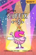 The Super Popular Suffix <-S>