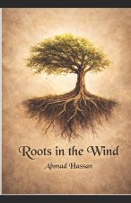 Roots in the Wind