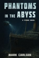 Phantoms in the Abyss