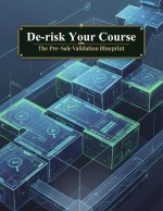 De-Risk Your Course