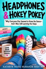 Headphone and Hokey Pokey