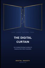 THE DIGITAL CURTAIN