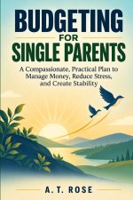 BUDGETING FOR SINGLE PARENTS