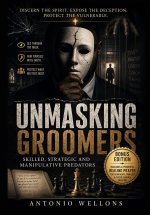 Unmasking Groomers