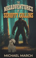 The Misadventures of Scruffy Collins