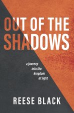 Out of the Shadows