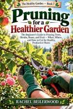 Pruning for a Healthier Garden