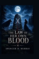 THE LAW OF HER OWN BLOOD