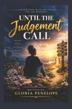 Until The Judgement Call