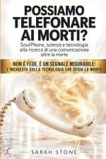 POSSIAMO TELEFONARE AI MORTI?