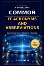 A Dictionary of Common IT Acronyms and Abbreviations