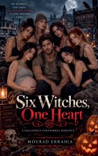 Six Witches, One Heart