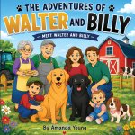 THE ADVENTURES OF WALTER AND BILLY