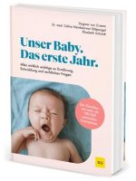 Unser Baby. Das erste Jahr