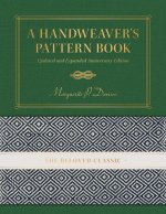 A Handweaver's Pattern Book Updated and Expanded Anniversary Edition