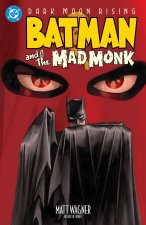Batman and the Mad Monk (2027 Edition)