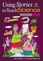 Using Stories to Teach Science - Book 2 (Ages 11-12)