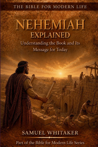 Nehemiah Explained