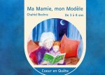 Ma Mamie, mon Modèle